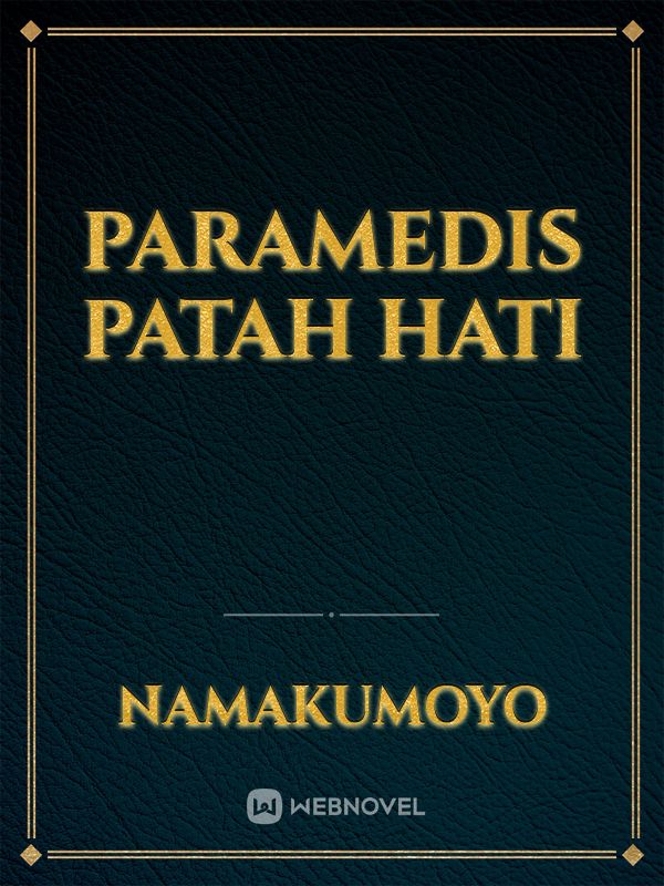 paramedis patah hati