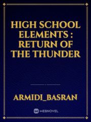 High school elements : Return of the thunder Book