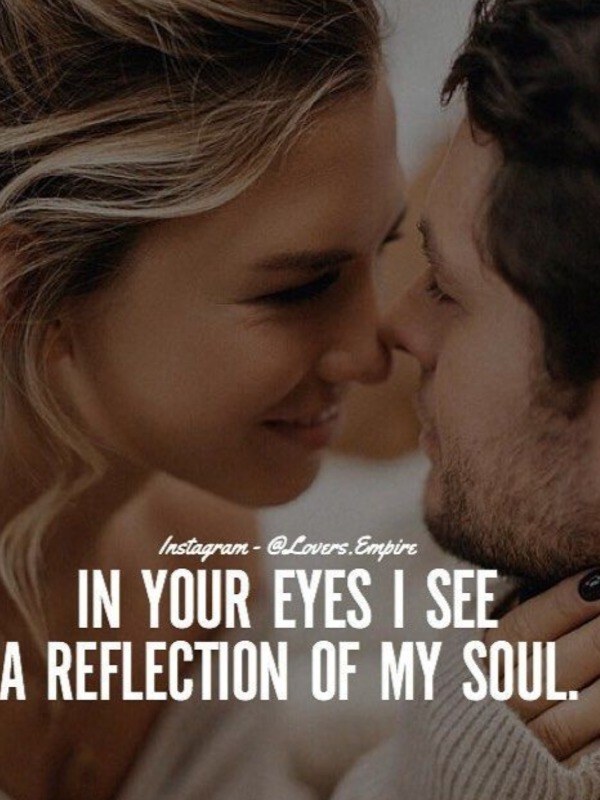 My reflection in your eyes