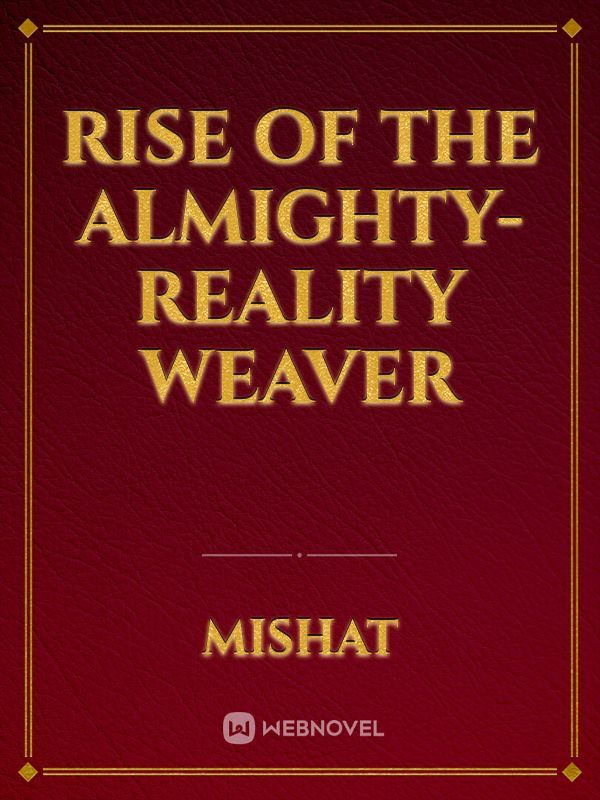 Rise of the almighty-reality weaver Book