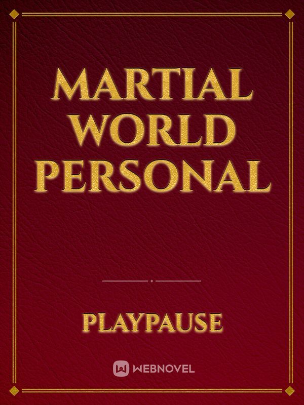 Martial World Personal