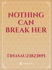 Nothing Can Break Her Book