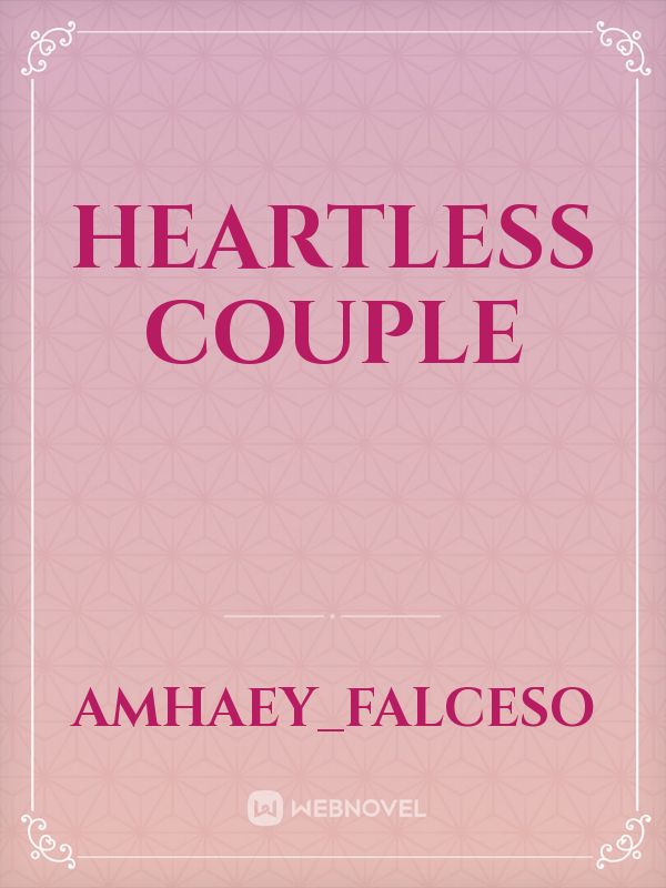 HEARTLESS COUPLE