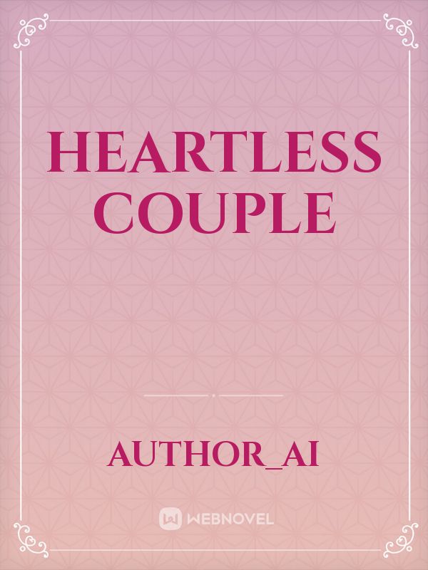 HEARTLESS COUPLE