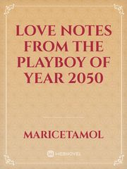 Love Notes from the Playboy of Year 2050 Book