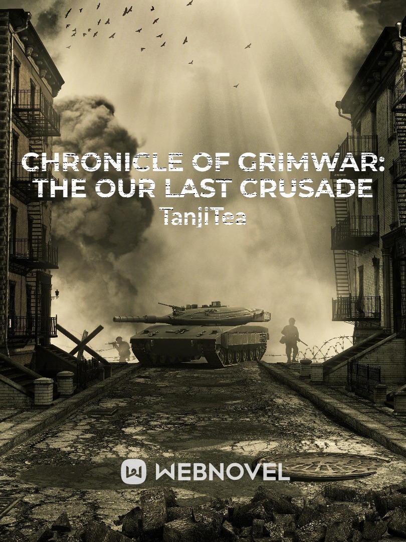Chronicle of Grimwar: The Our Last Crusade