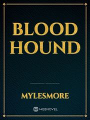 BLOOD HOUND Book