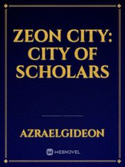 Zeon City: City of Scholars Book