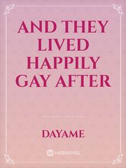 And They Lived Happily Gay After Book