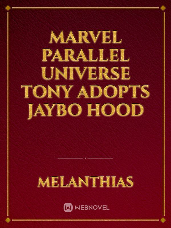 Marvel parallel  universe Tony adopts Jaybo hood Book