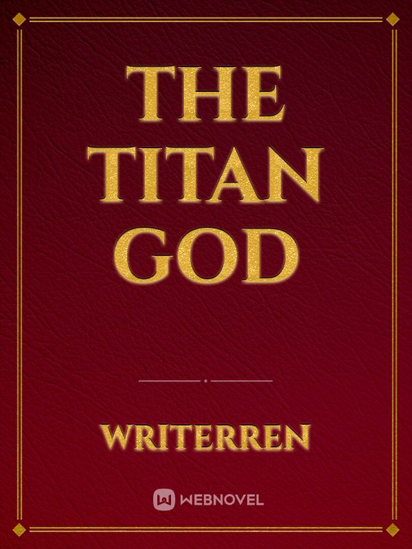 The Titan God