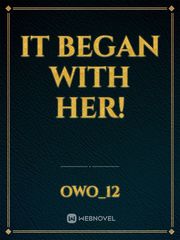 It began with her! Book