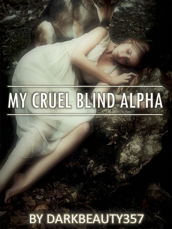 My Cruel Blind Alpha Book