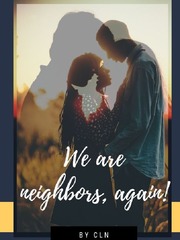 We Are Neighbors, AGAIN?! Book