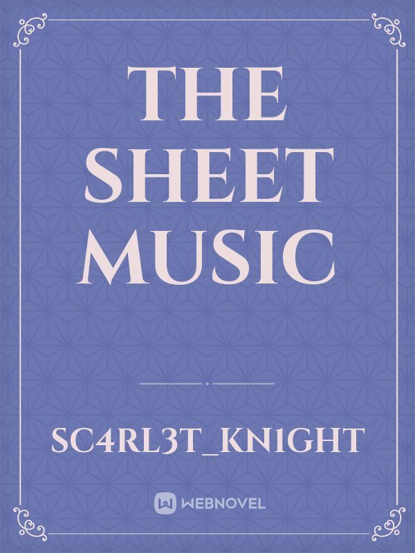 The Sheet Music