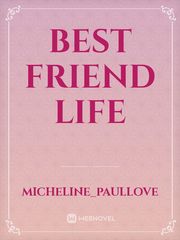 Best friend life Book