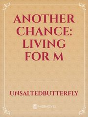 Another Chance: Living for M Book