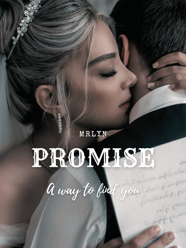 PROMISE (A WAY TO FIND YOU)