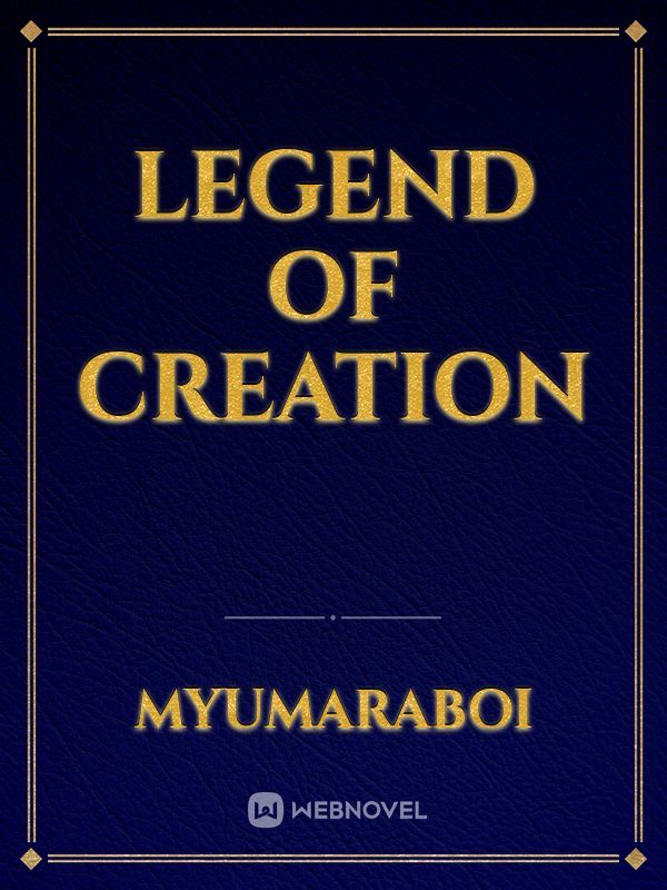 Legend of Creation