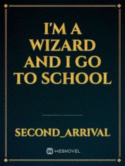 I'm a Wizard and I Go To School Book