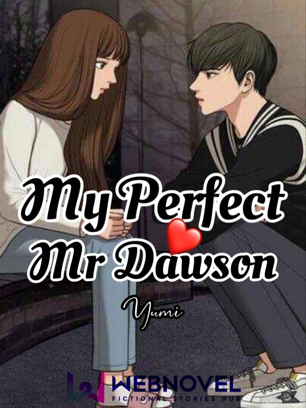 My Perfect Mr Dawson (HIATUS) Book