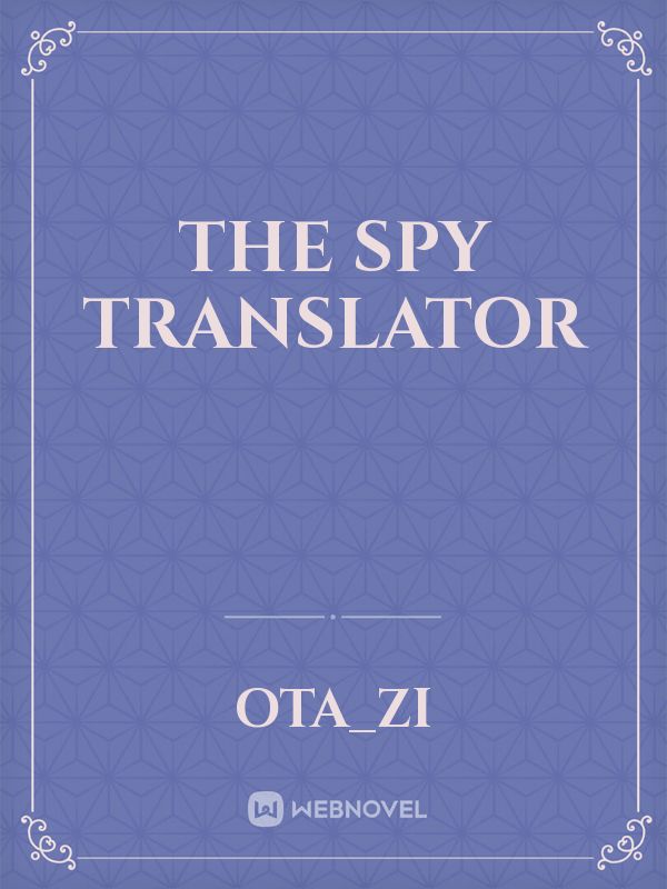 The spy translator