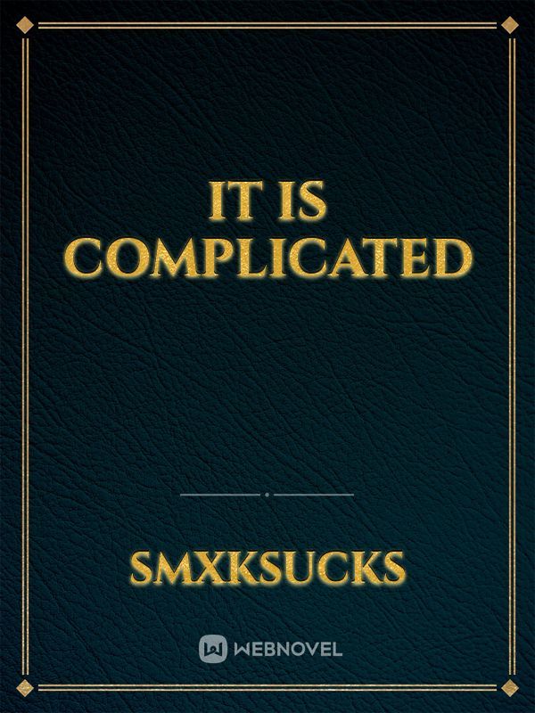 It is complicated Book