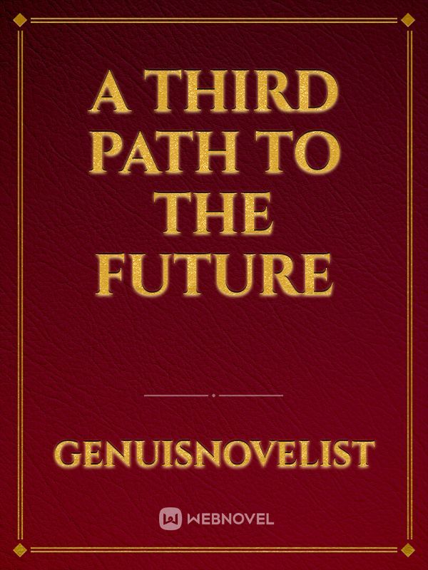 A Third Path to the Future Book