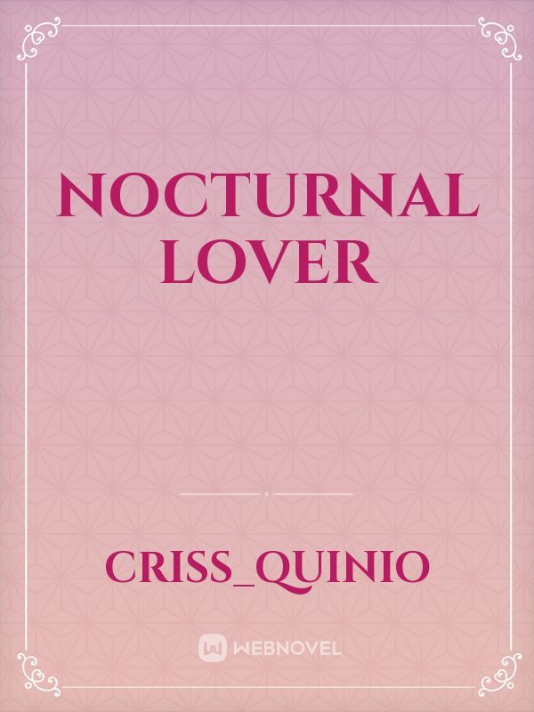 NOCTURNAL LOVER
