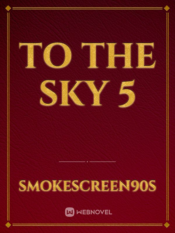 To the sky 5
