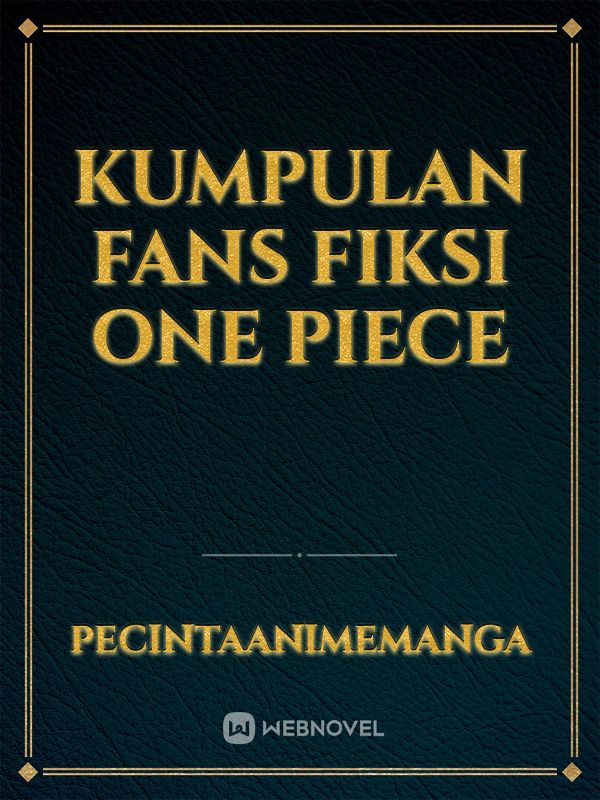 Kumpulan Fans Fiksi One Piece