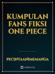 Kumpulan Fans Fiksi One Piece Book