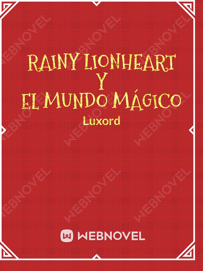 Rainy Lionheart y el Mundo Mágico Book
