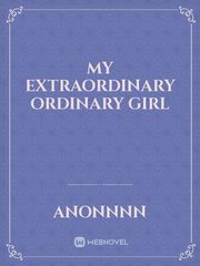 My Extraordinary Ordinary Girl Book