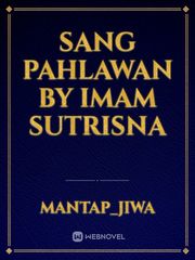 Sang Pahlawan By Imam Sutrisna Book