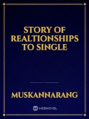 story of realtionships to single Book