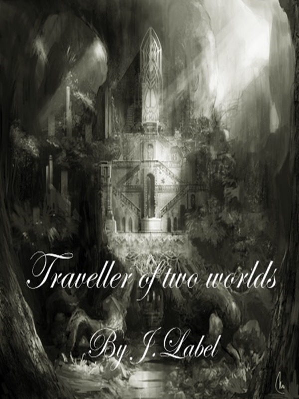Traveller of Two Worlds