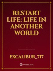 Restart life: life in another world Book