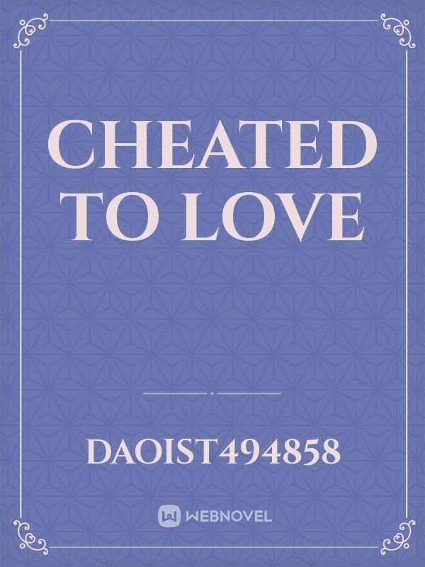 Cheated To Love