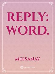 Reply: Word. Book
