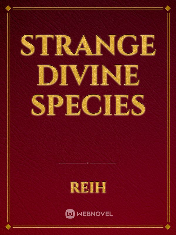 Strange Divine Species