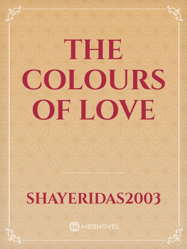 The Colours of Love