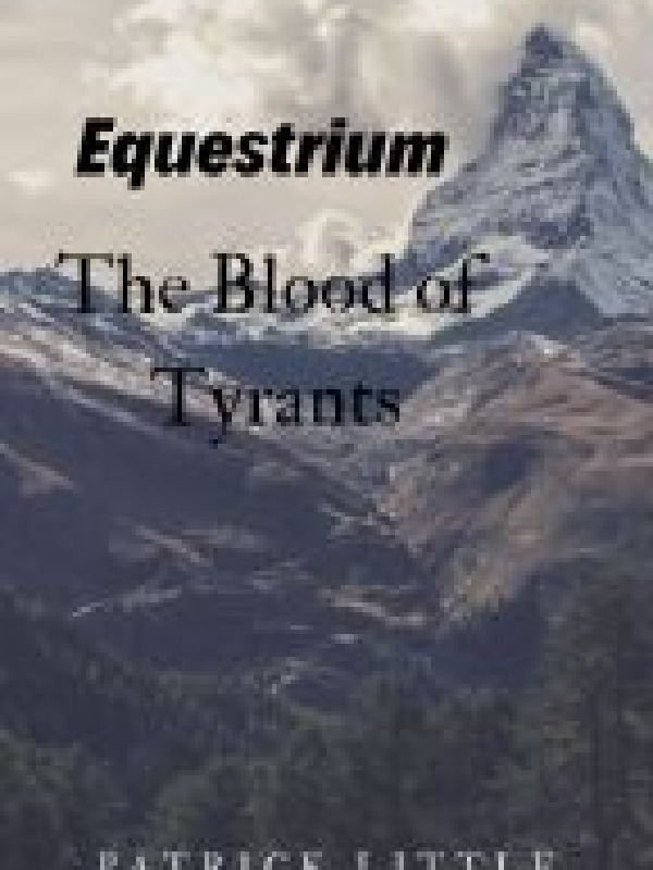 Equestrium Book 1 - The Blood of Tyrants Book