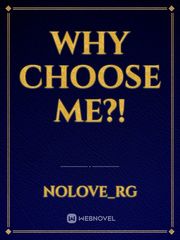 why choose me?! Book