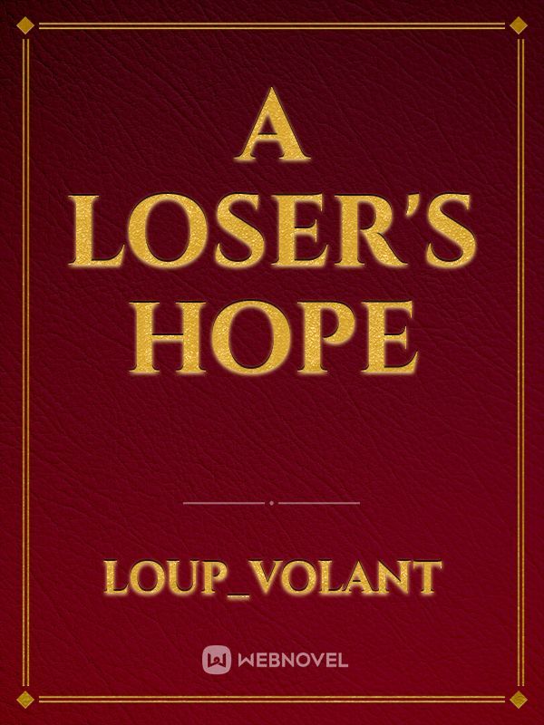 A Loser's hope Book