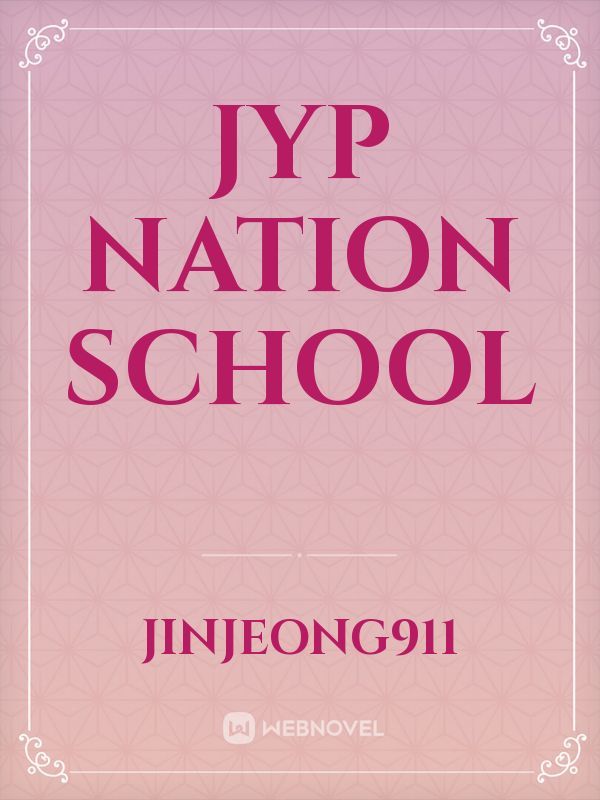 JYP NATION SCHOOL