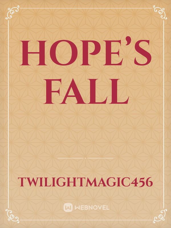 Hope’s Fall