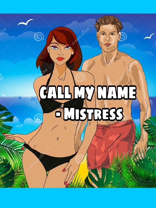 CHANT MY NAME - Mistress
