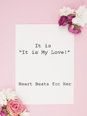 It is "It is my love" Book