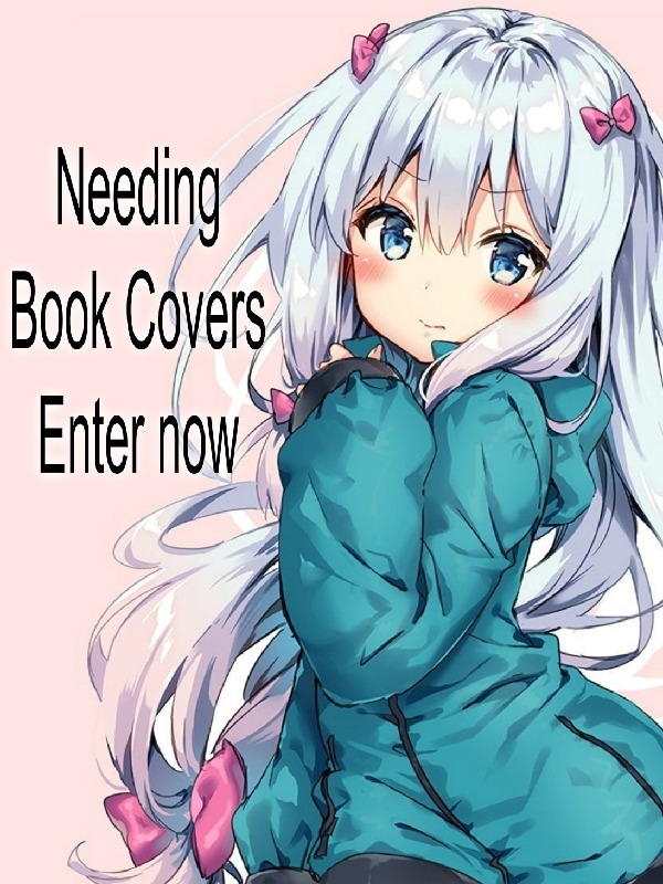 Needing Book Covers Enter Now